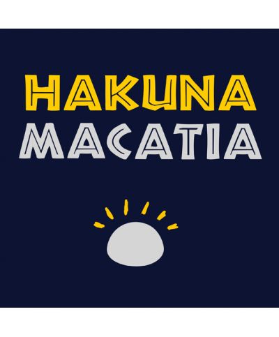 Hakuna Macatia