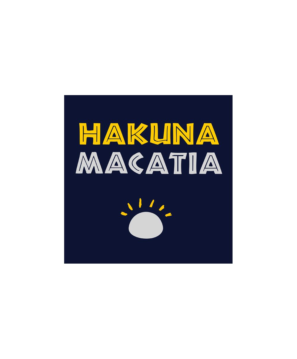 Hakuna Macatia
